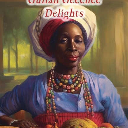 Books by splitShops - Wholesale Cookbooks & Food - Soulful Savors: 104 Gullah Geechee Delights - Paperback
