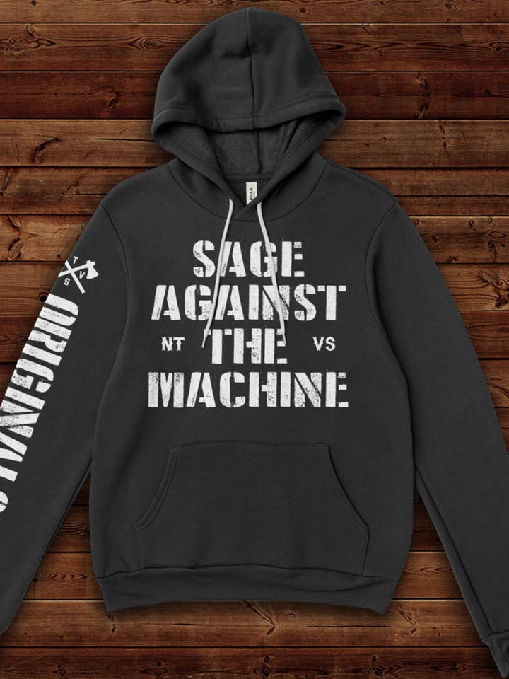 Sage Against The Machine Hoodie for wholesale by The NTVS