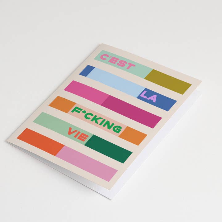 Bon Femmes - Wholesale Everyday Greeting Card - C'est La Fcking Vie Card1