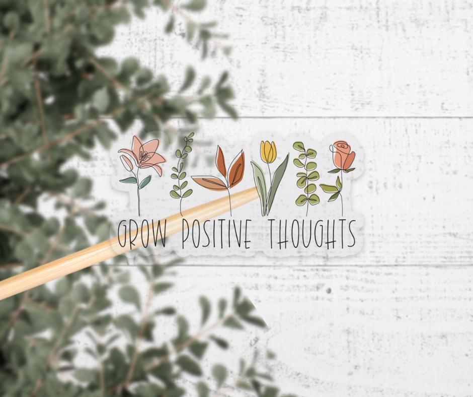 Expression Design Co - Wholesale Sticker - Grow Positive Thoughts Clear Vinyl Sticker0
