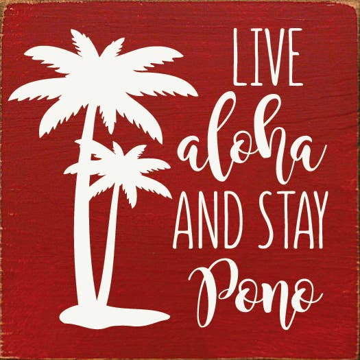 SAWDUST CITY – Engroshandel Skilt – Live Aloha og Stay Pono Wood Sign3