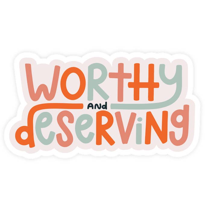 Värdig och förtjänar feministisk mental hälsa klistermärke för wholesale av Twentysome Design