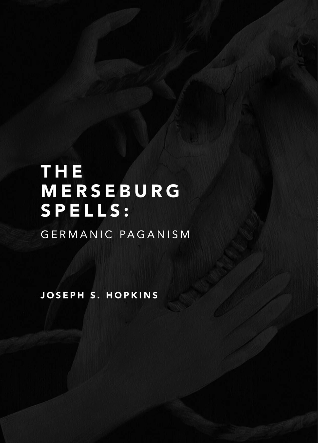 Hyldyr - Wholesale Religion - The Merseburg Spells: Germanic Paganism 2nd Edition1