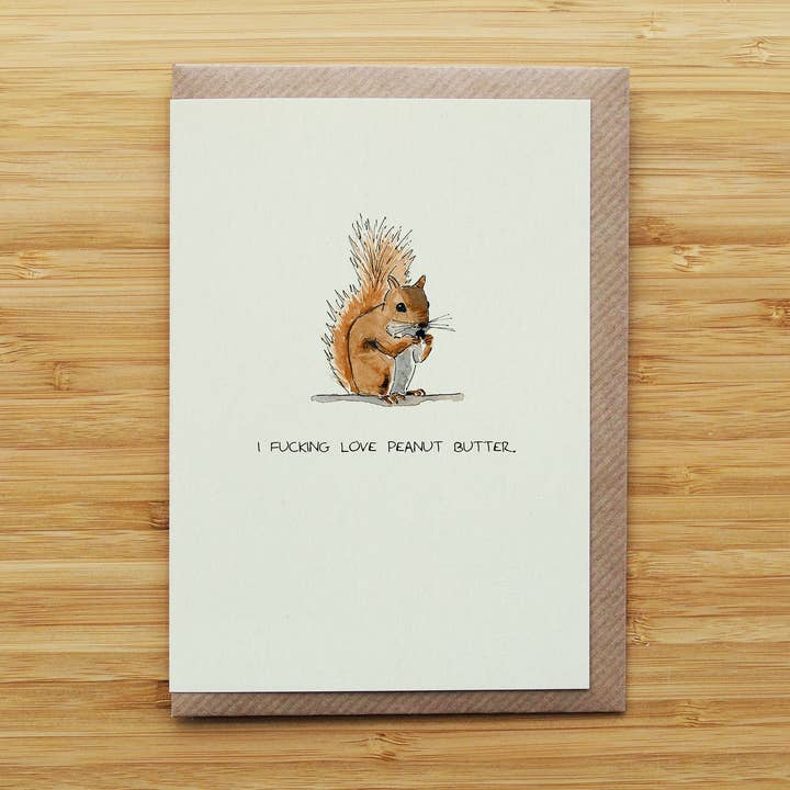 RossJDesigns – wholesale Love card – Peanut Butter Squirrel Card - Funny - Rude - Recycled Card