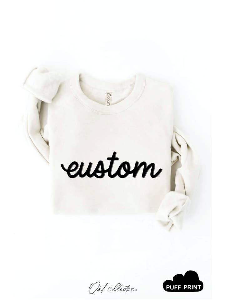 OAT COLLECTIVE - Wholesale Graphic Sweatshirt - Women's - CUSTOM PUFF Graphic Sweatshirt1