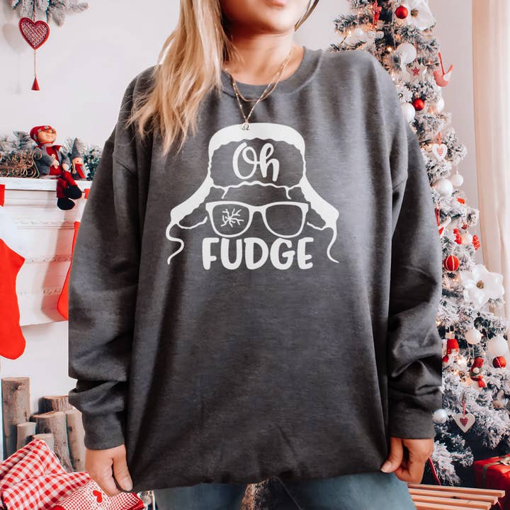 dkhandmade - Wholesale Graphic Sweatshirt - Women's - OH FUDGE /Christmas Story/ Christmas Sweatshirts and Hoodies