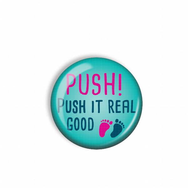 Badge Reel Topper: PUSH! Push it real good for wholesale by Snarkynurses