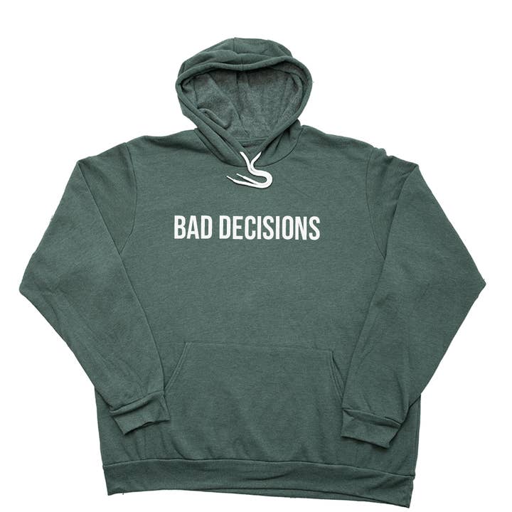 Bad Decisions Riesiger Kapuzenpulli für den Großhandel von Giant Hoodies
