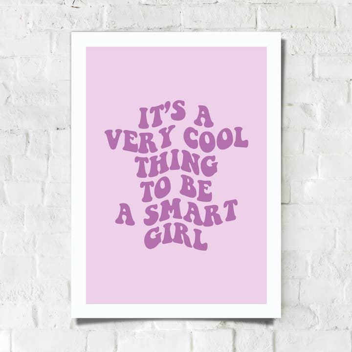 It's A Very Cool Thing To Be A Smart Girl, Purple, Flowers for wholesale by Totally Posie