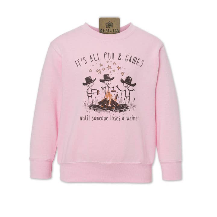 Remuda Western Wear - Wholesale Sweatshirt - Kids - It's All Fun & Games Until Someone Loses A Weiner - Camping Toddler Sweatshirt3