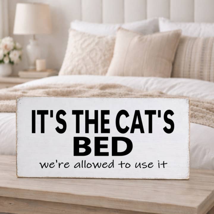 IT'S THE CAT'S BED WE'RE ALLOWED TO USE IT for wholesale by Dudley's Cottage & Gifts