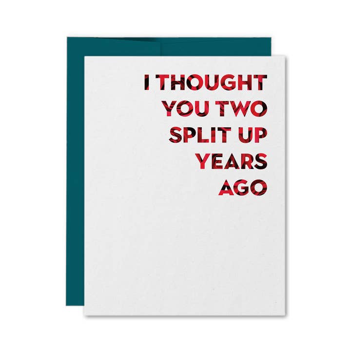 I Thought You Two Split Up Years Ago Anniversary Card for wholesale by Greetings, Earthling!