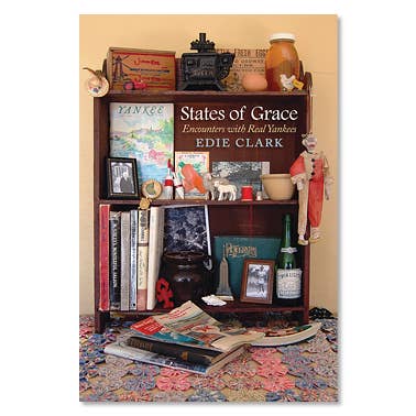 Earth Sky + Water - Wholesale Biography & Memoir - States of Grace: Encounters with Real Yankees