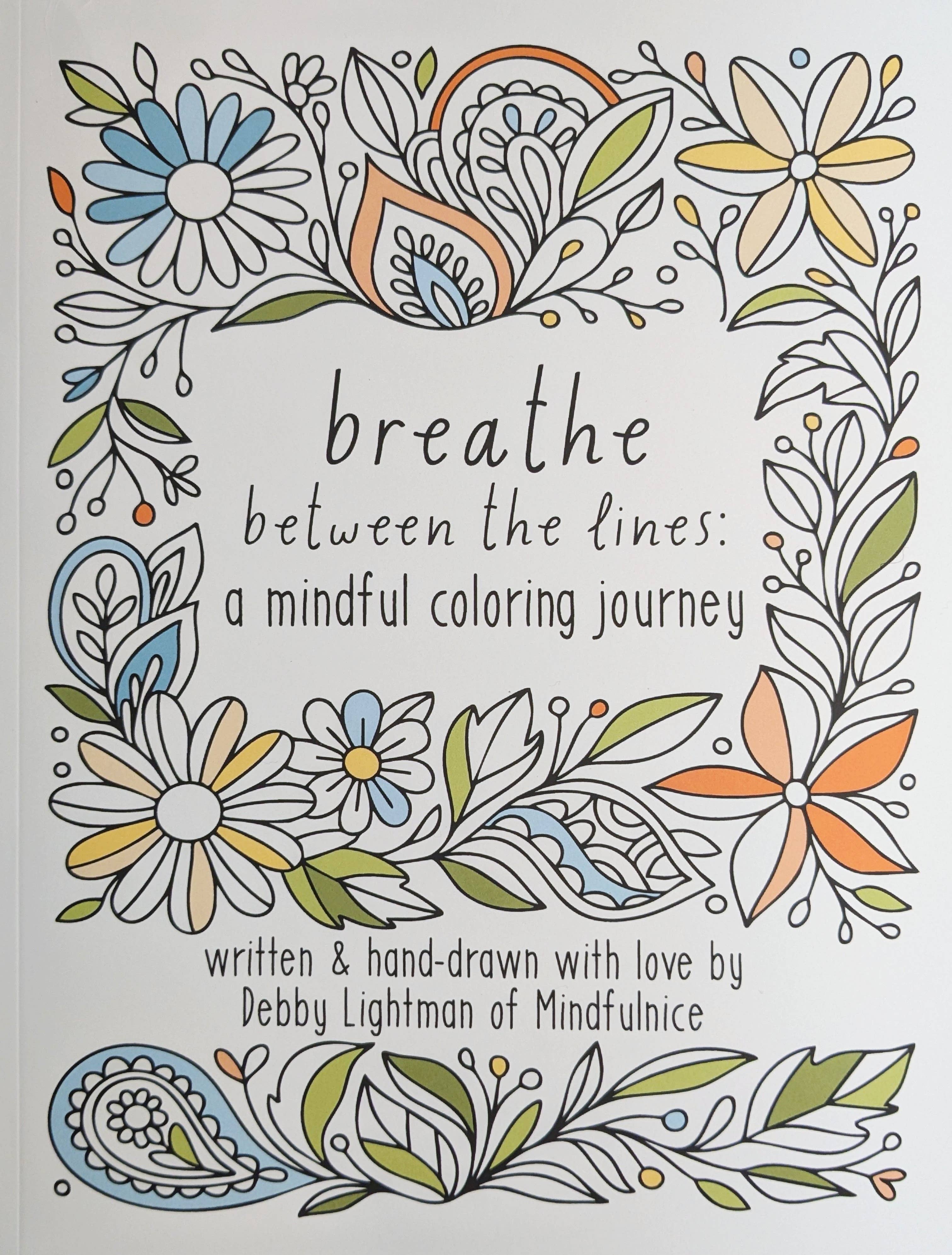Mindfulnice - Wholesale Coloring & Activity Book - Adult - Breathe Between The Lines: A Mindful Coloring Book1