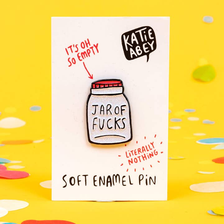 Katie Abey - Wholesale Lapel Pin/Button - Empty Jar of F*cks Soft Enamel Pin Badge
