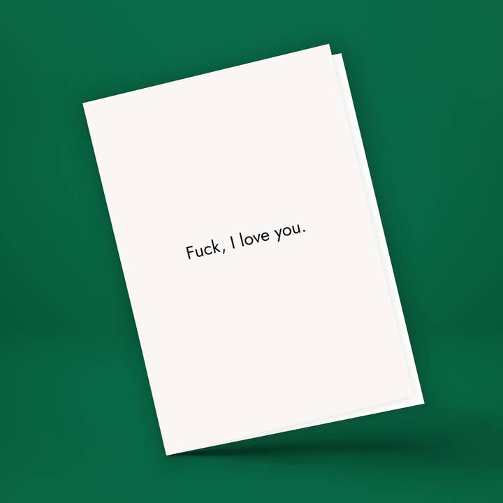 Swoon Cards: "Fuck, I Love You." Greeting Card for wholesale by SwoonCards