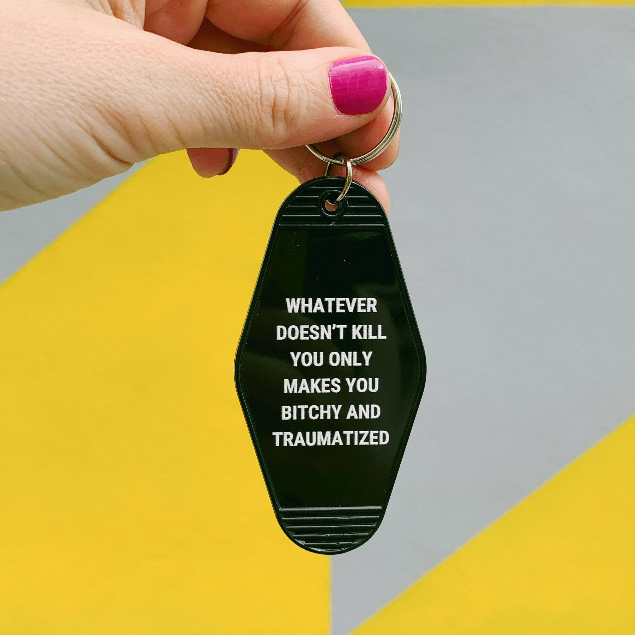GetBullish - Wholesale Keychain - Women's - Whatever Doesn’t Kill You Motel Keychain1