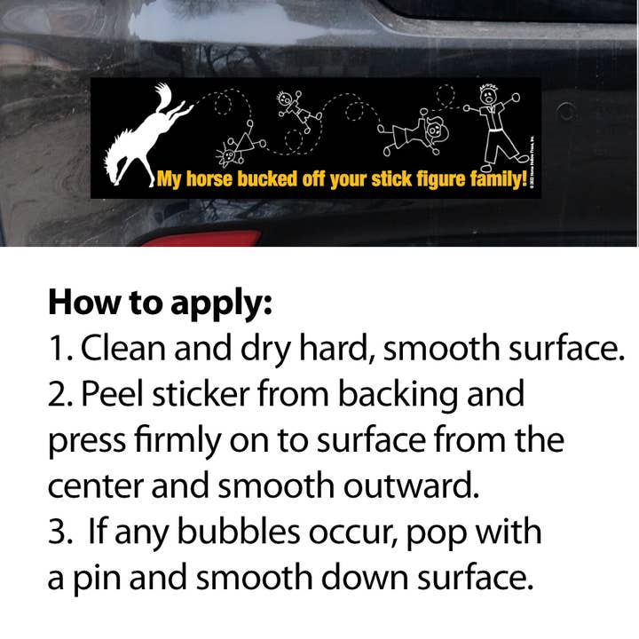 Horse Hollow Press - Wholesale Sticker - Horse Bumper Sticker / My horse bucked off your stick...7
