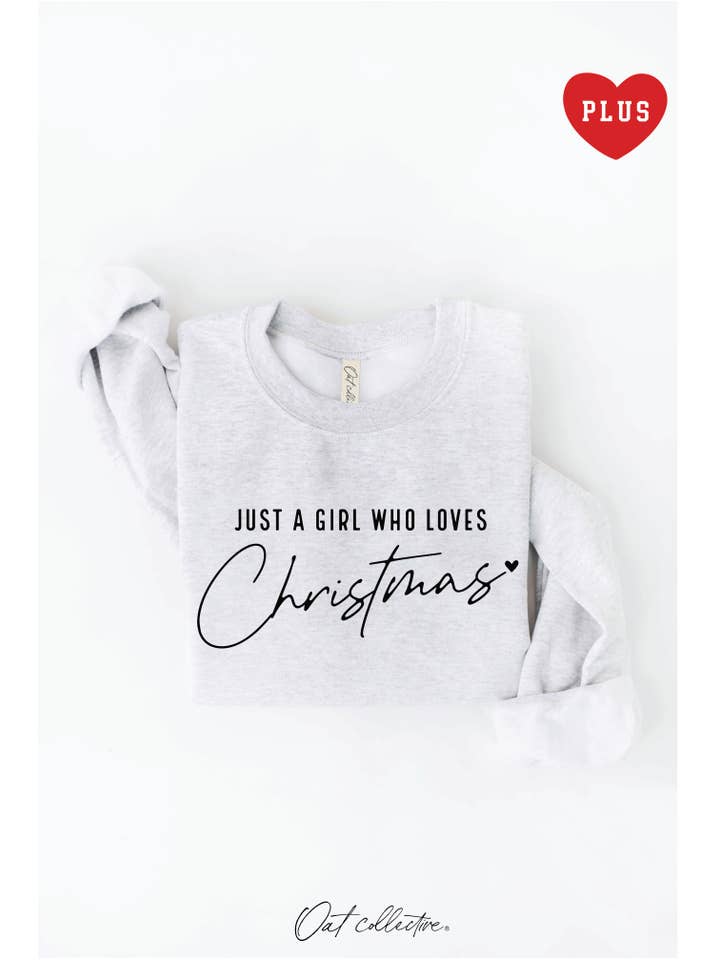 OAT COLLECTIVE - Wholesale Graphic Sweatshirt - Women's - JUST A GIRL WHO LOVES CHRISTMAS Plus Graphic Sweatshirt
