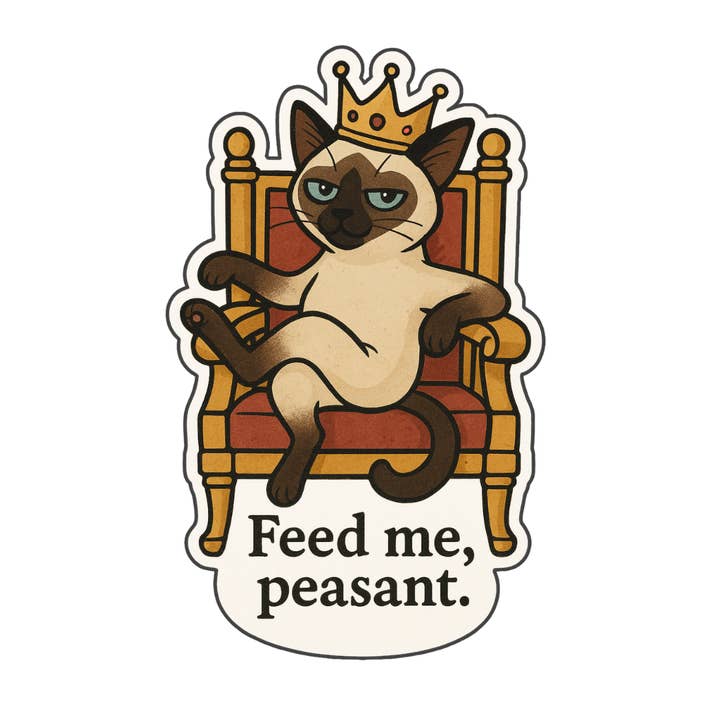 Slightly Askew Art - Wholesale Sticker - Siamese Cat Sticker - Feed Me, Peasant2