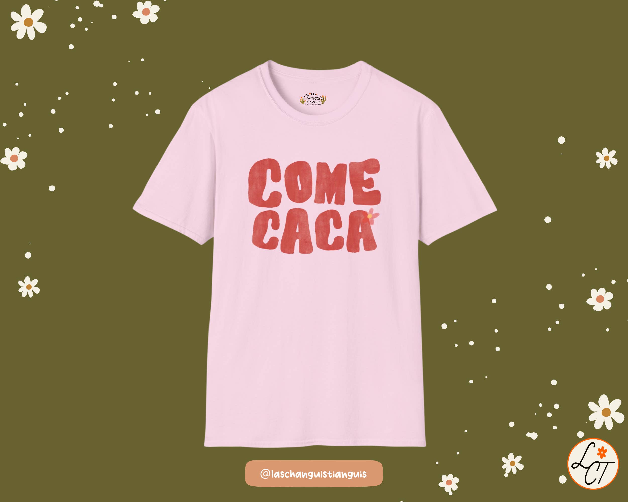 Las Changuis Tianguis - Wholesale Screen Printed T-Shirt - Women's - COME CACA Unisex T-Shirt