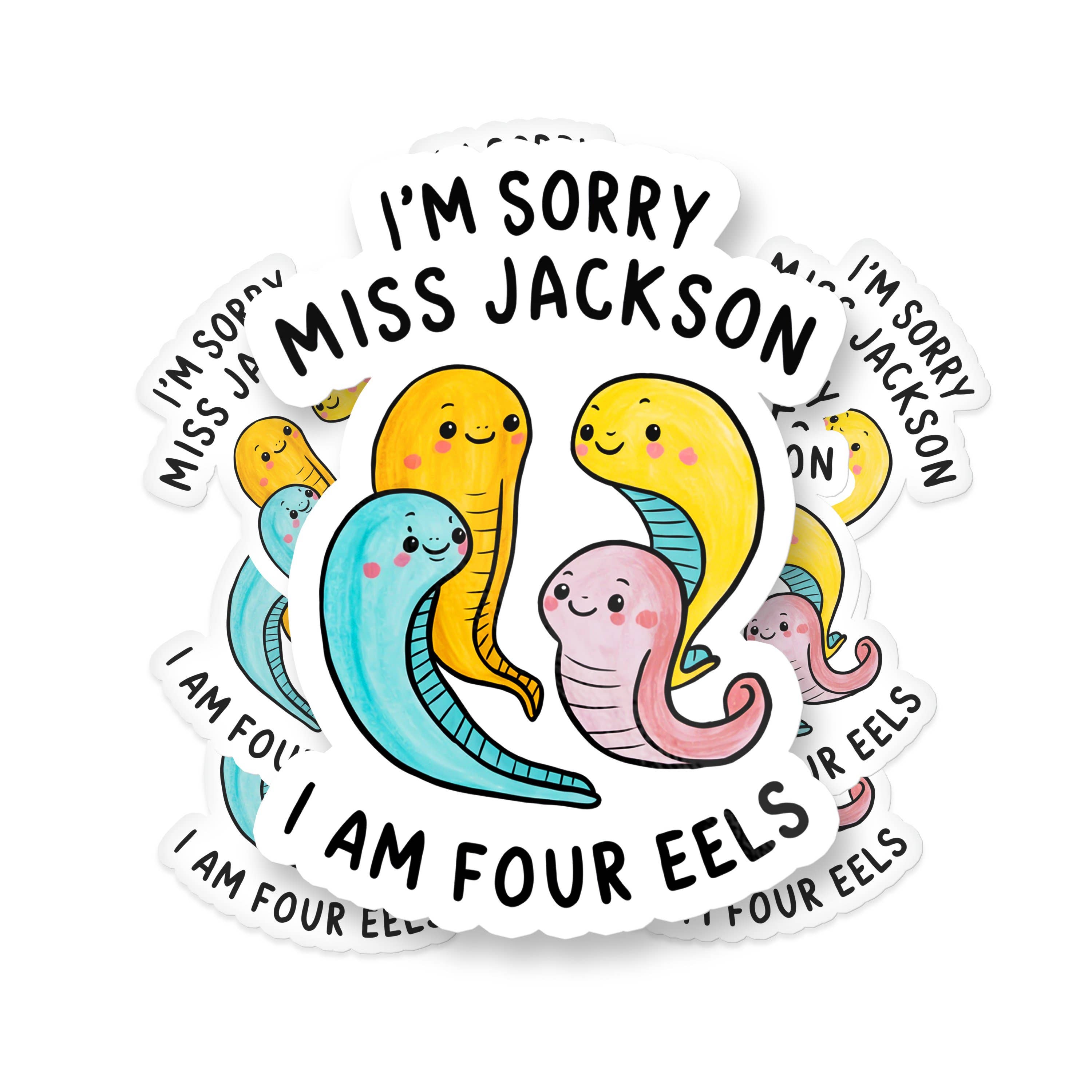 Sticker Bull – wholesale Klistermärke – Jag är ledsen fröken Jackson Jag är fyra ålar roligt klistermärke2