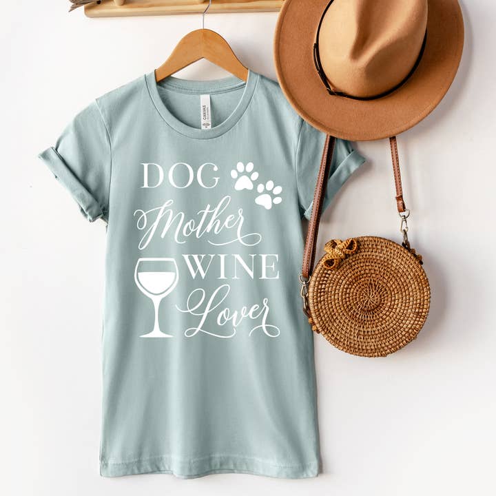 Zoe Creative Co - Wholesale Screen Printed T-Shirt - Women's - Dog Mother Wine Lover T-Shirt Pet Lover Dog Mom Tee Shirt12