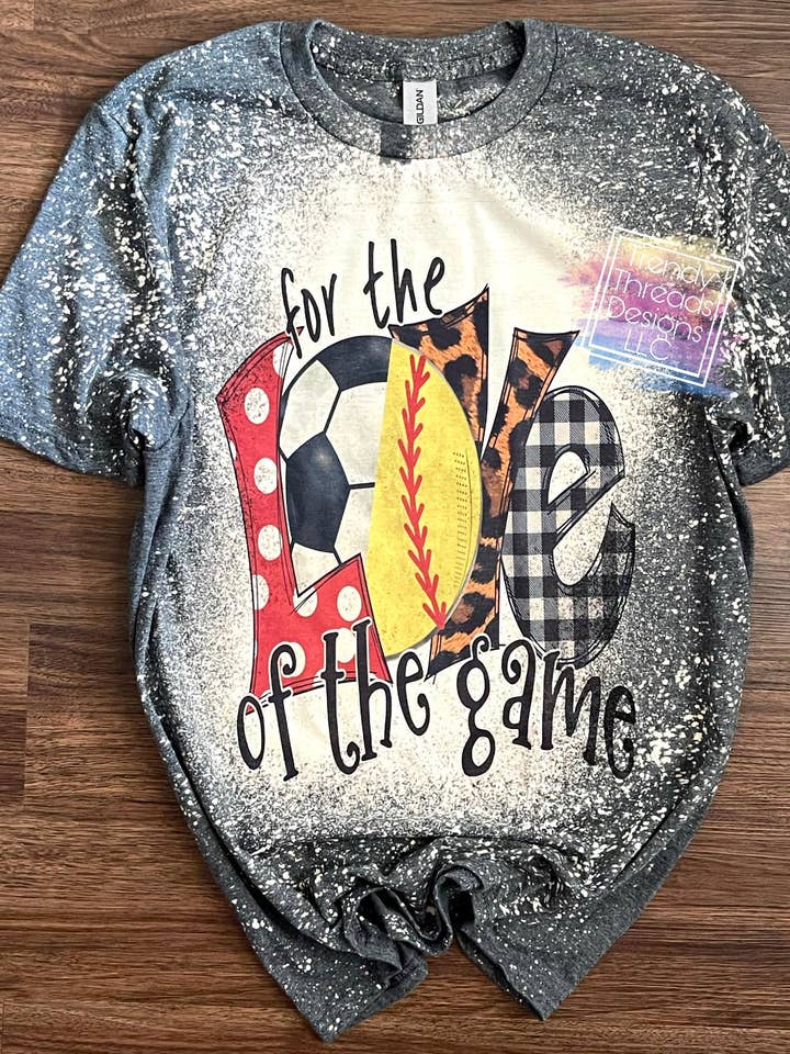 For the love of the game shirt | softball and soccer shirt for wholesale by Trendy Threads Designs LLC
