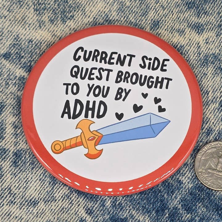 Grosse Épingle ! Quête Annexe TDAH - Bouton Géant de 3,5" pour la vente par RebootRelics