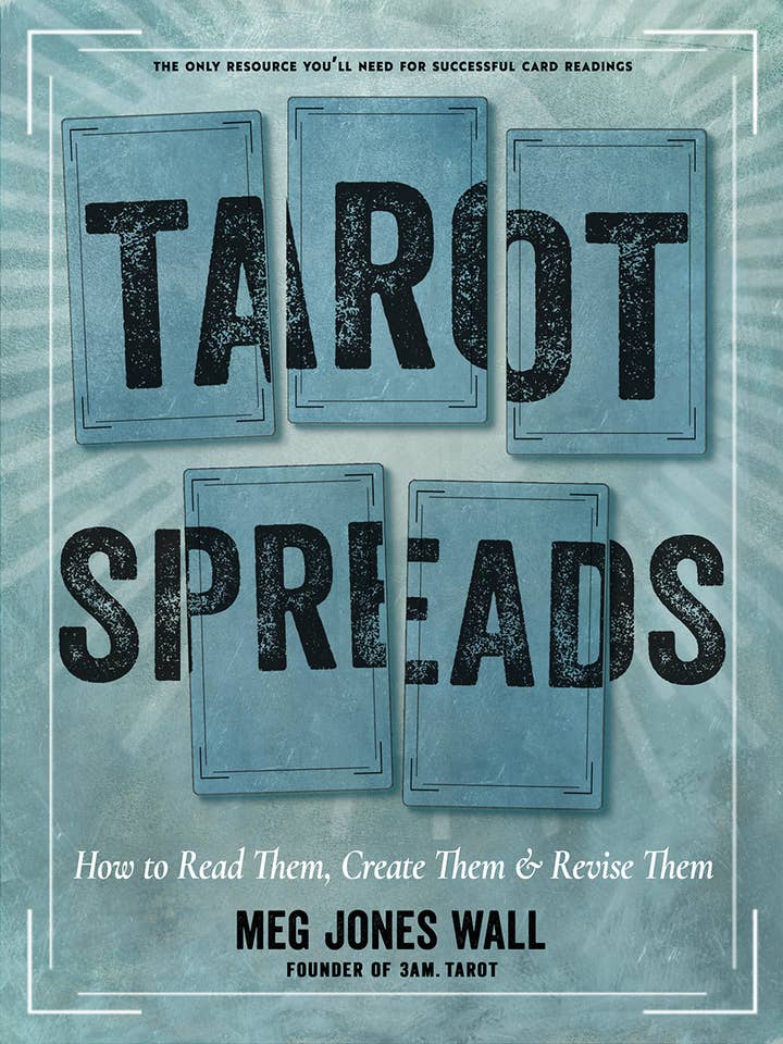 Tarot Spreads: How to Read Them, Create Them, & Revise Them for wholesale by Red Wheel/Weiser LLC