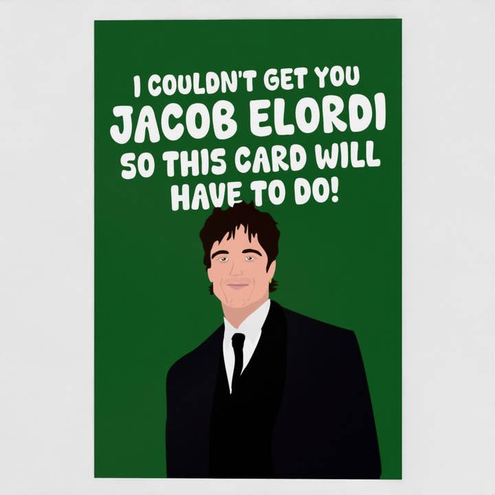 I Couldn't Get You Jacob Elordi Celebrity Birthday Card for wholesale by The New Aesthetic