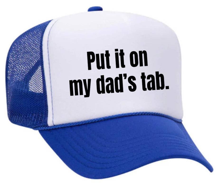 Inappropriate Trucker Hats - Wholesale Trucker Hat - Women's - Put It On My Dad’s Tab Trucker Hat9
