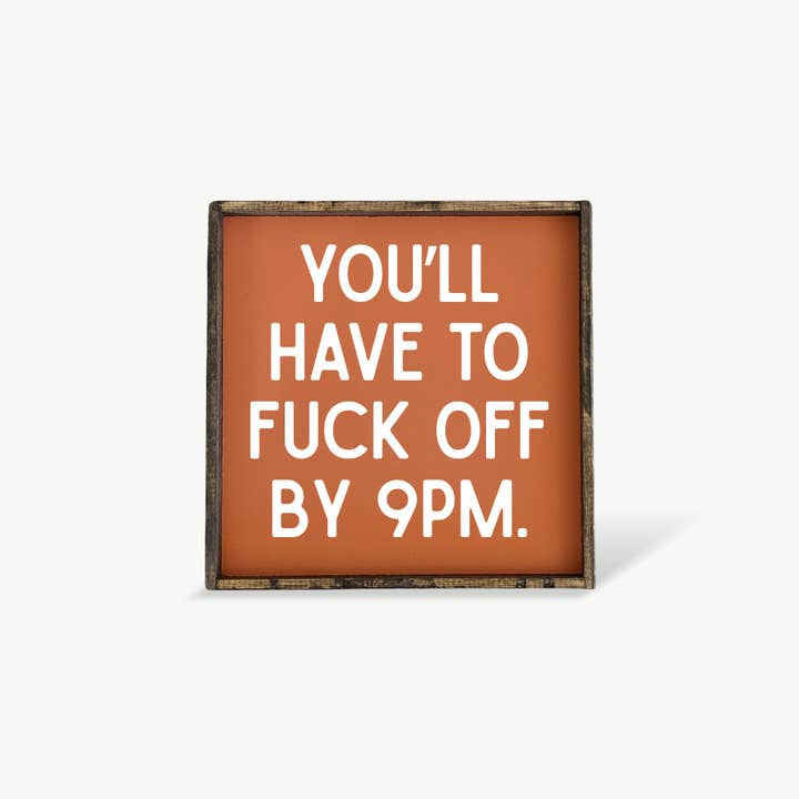 Williamraedesigns – Großhandel Kunstdruck – Du musst bis 21 Uhr abhauen Gerahmter Druck - Lustige Kunst8