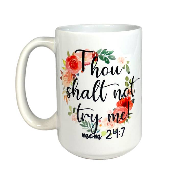 Thou Shalt Not Try Me Mug for wholesale by Cultured Coast