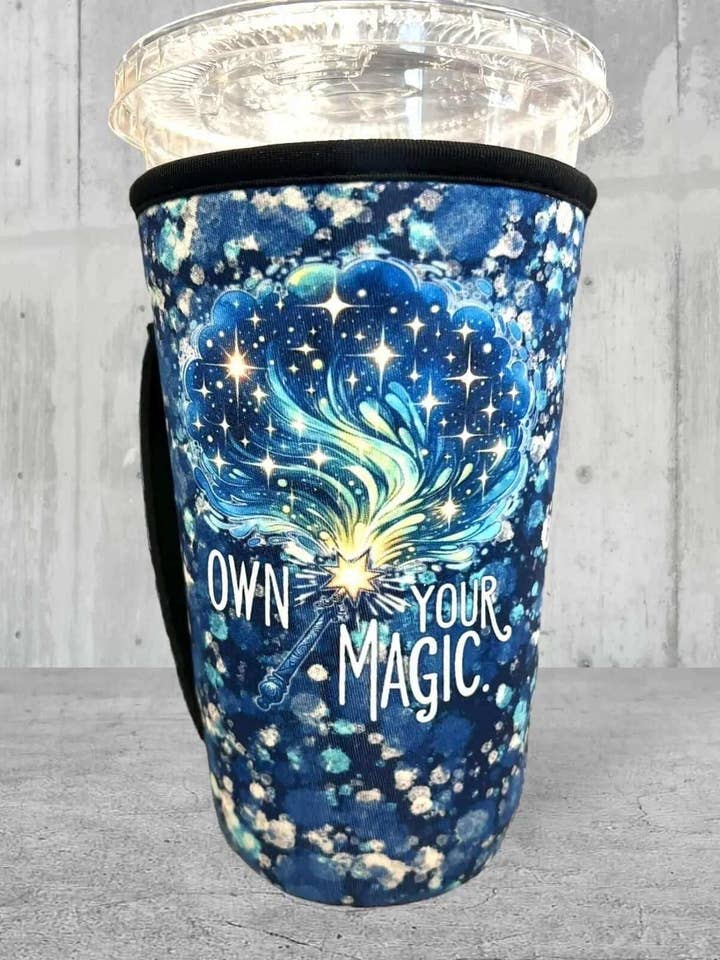 30 OZ Own Your Magic Insulated Cup Cover Sleeve for wholesale by Sip Sleeves ~ Insulated Cup Sleeves and Drink Accessories
