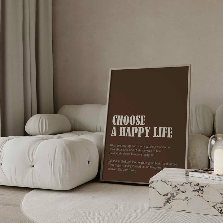 D'LUXE PRINTS - Wholesale Art Print - Choose A Happy Life Brown Print1
