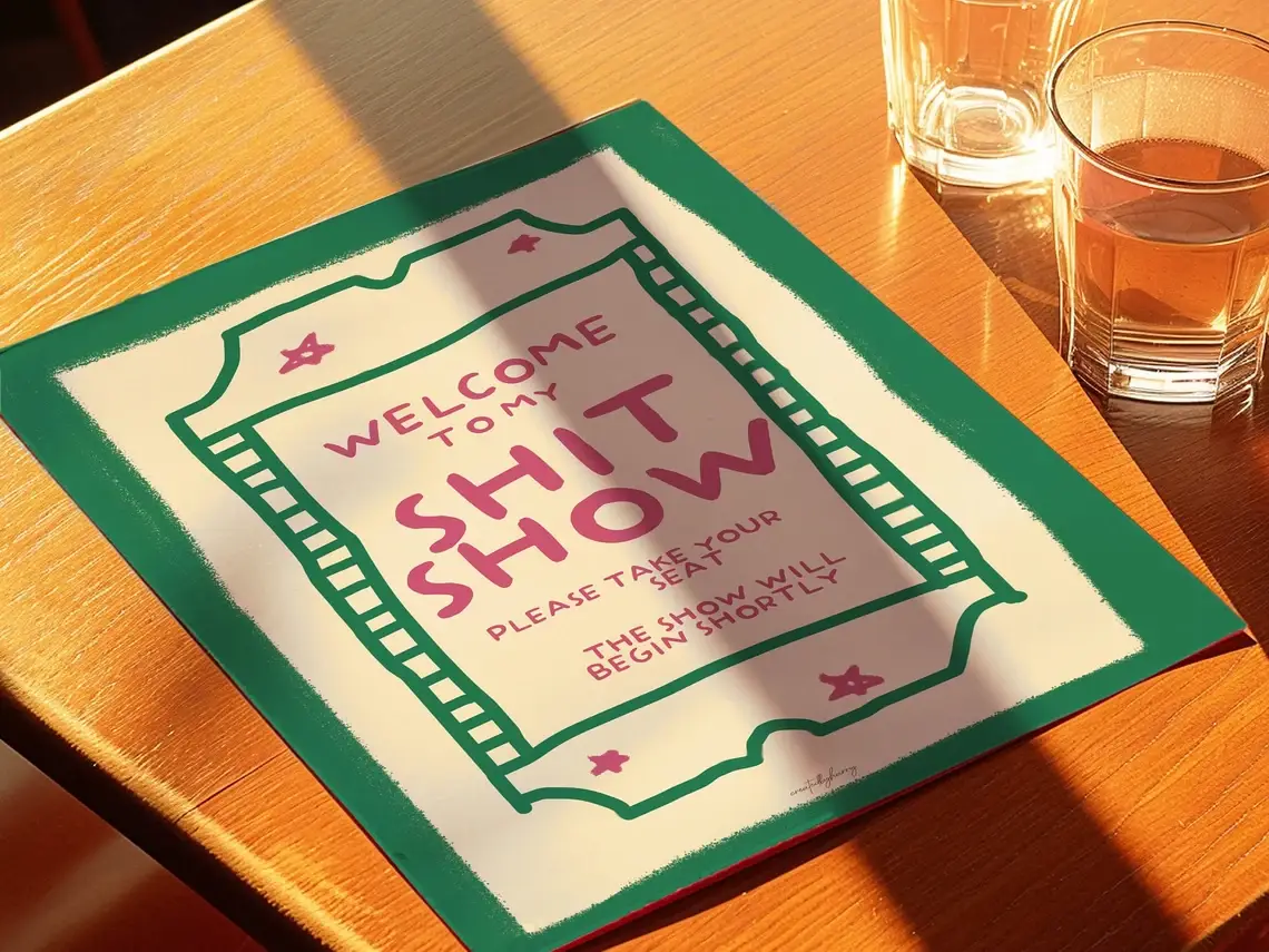 Createdbyharry - Wholesale Art Print - Welcome To My Shit Show Wall Art Print5