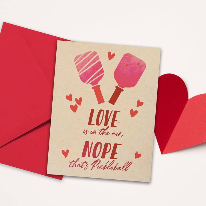 MJ Briggs Fine Art - Wholesale Valentine's Day Card - Love is in the Air, Nope That's Pickleball Valentine's Day