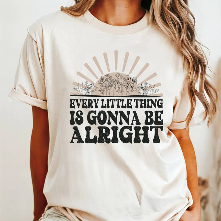 Every Little Thing Is Gonna Be Alright Tee and other Purchase Wholesale every little thing. Free Returns & Net 60 Terms on Faire trending on Faire.