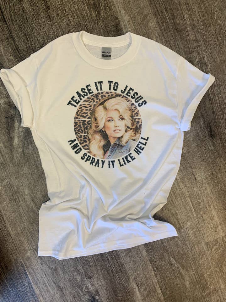 RMN Wholesale - Wholesale T-Shirt (Graphic) - Unisex - Tease It To Jesus and Spray It Like Hell on White Tee