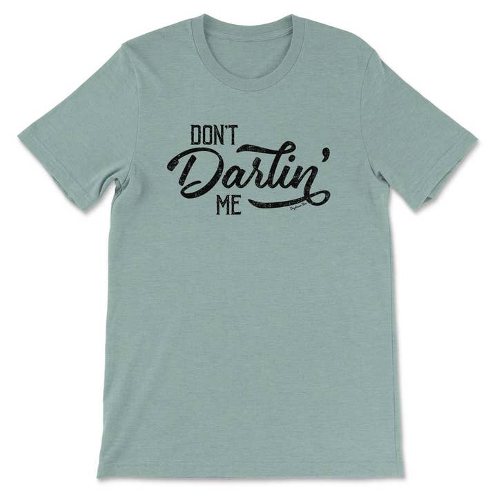 Daydream Tees Don't Darlin' Me per la vendita all'ingrosso da parte di Daydream Tees