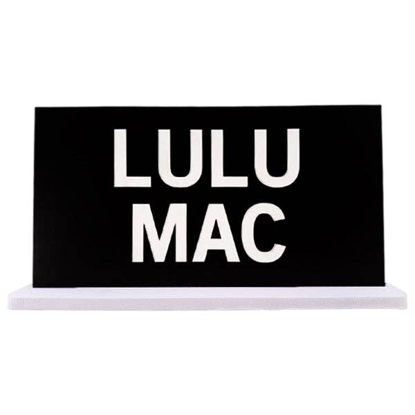 Girlie Girl Originals - Wholesale Sign - LULU MAC LOGO SIGN