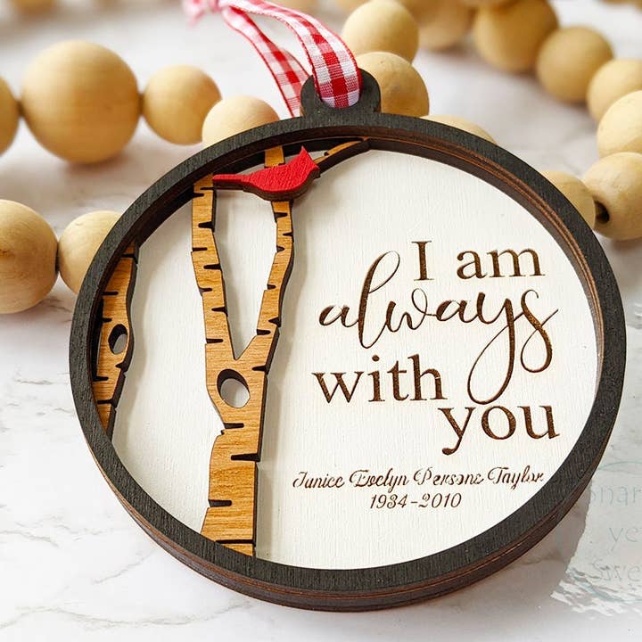 Roots & Routes Co - Wholesale Ornament - I am always with you ornament, cardinal ornament, memorial ornaments personalized, grief gift cardinal wood design, heaven ornament2