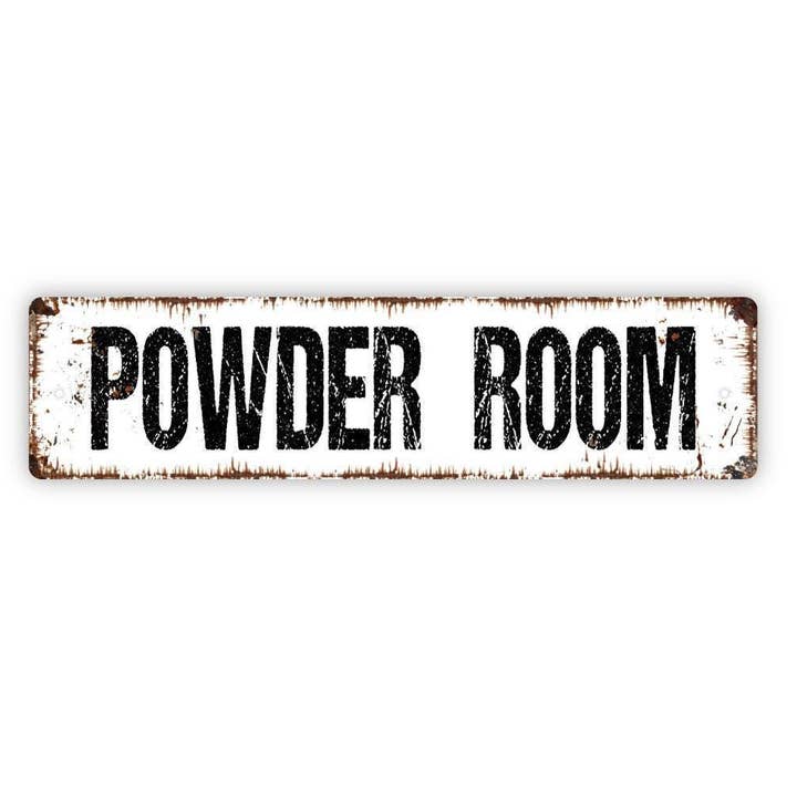Powder Room Metal Sign or Vinyl Sticker for Bathroom for wholesale by North Star Rustics Signs