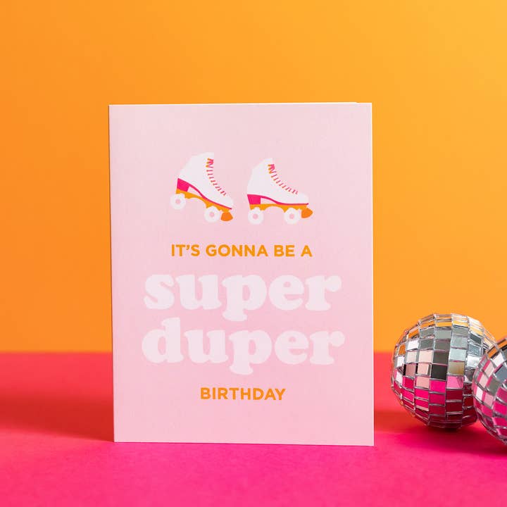 Graphic Anthology Greeting Cards - Wholesale Birthday Card - Super Duper birthday card | roller skate theme greeting card