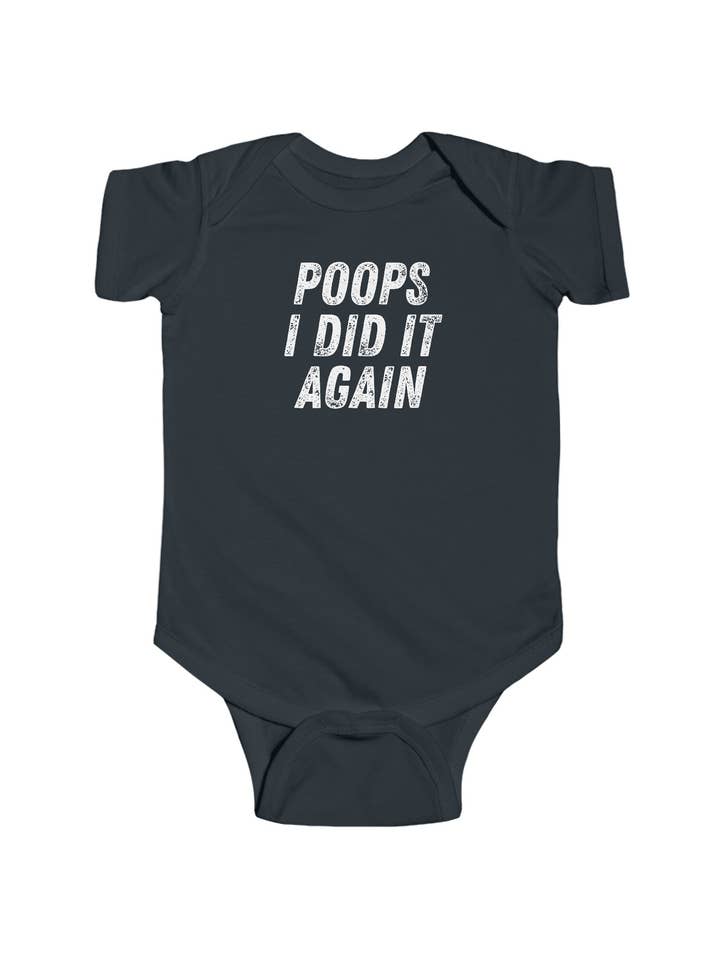 Funny Baby Onesie: Poops I Did It Again - Cute Infant Bodysuit for wholesale by Inklusive Printing, Designs & More