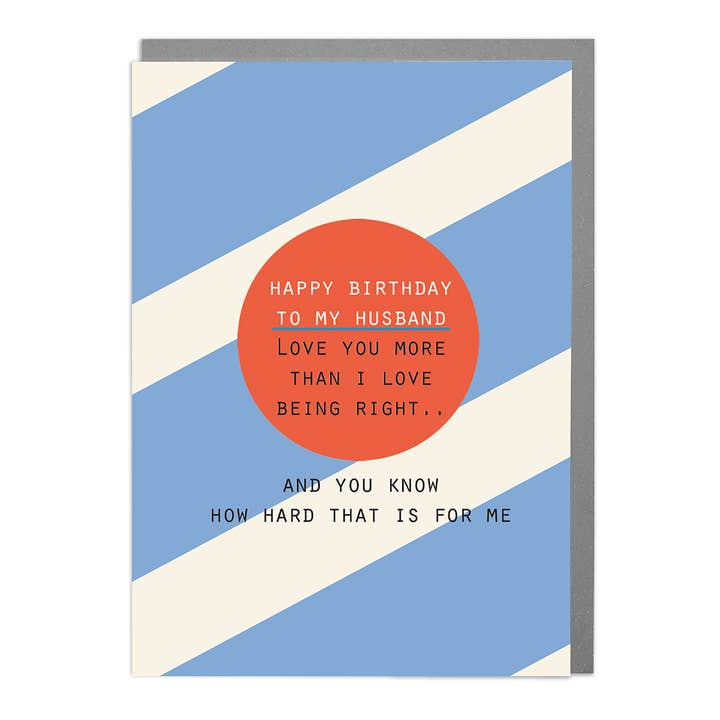 Husband Birthday - Humorous Card by Lola Design for wholesale by Lola Design Ltd