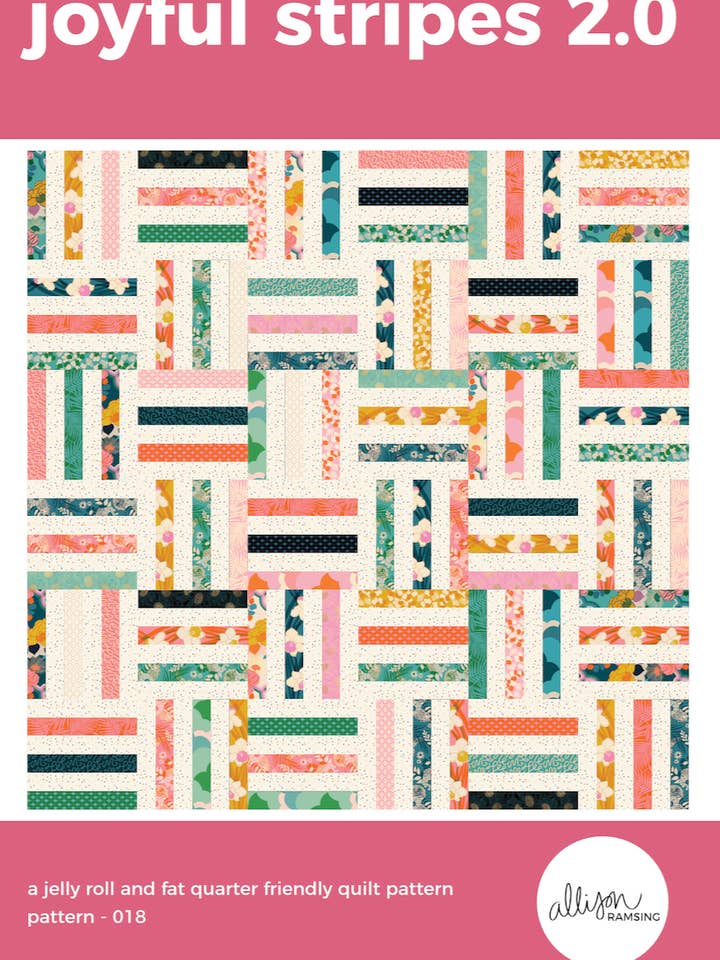 Joyful Stripes 2.0 Quilt Pattern - Printed for wholesale by AllisonRamsing.com
