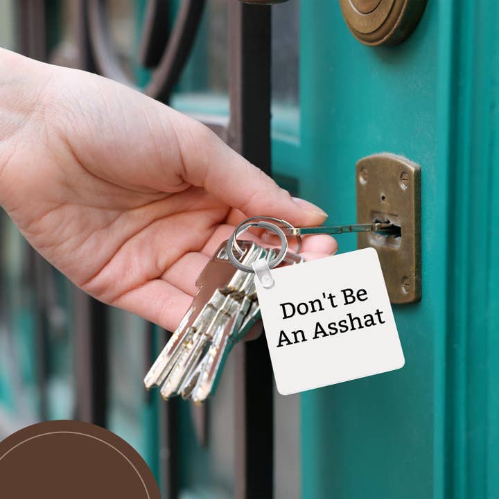 3dRose - Wholesale Keychain - Unisex - 3dRose, Image of Dont Be An Asshat, Key Chain5