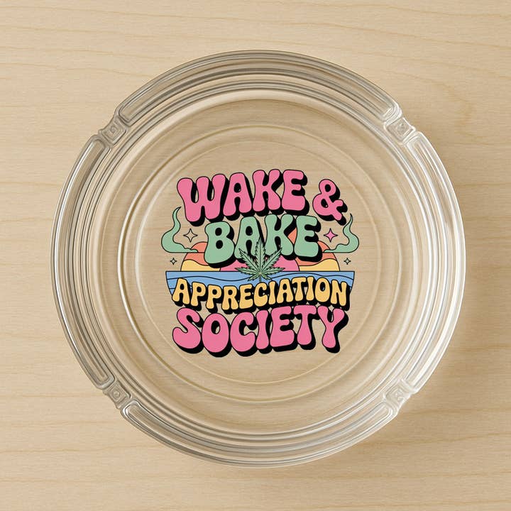 Wake And Bake Society Glass Ashtray for wholesale by DaisyChainDesignCo